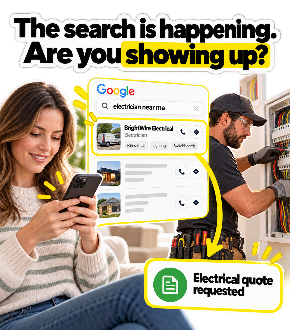 The search is happening. Are you showing up? Electrical quote requested.