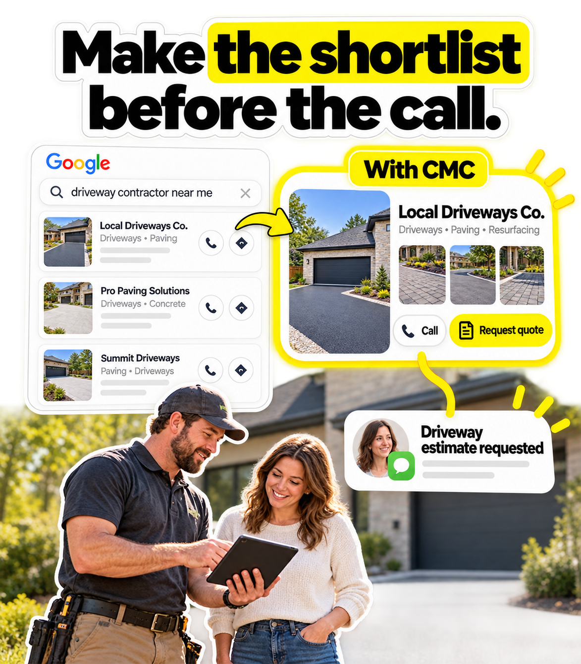 Make the shortlist before the call. Driveway estimate requested.