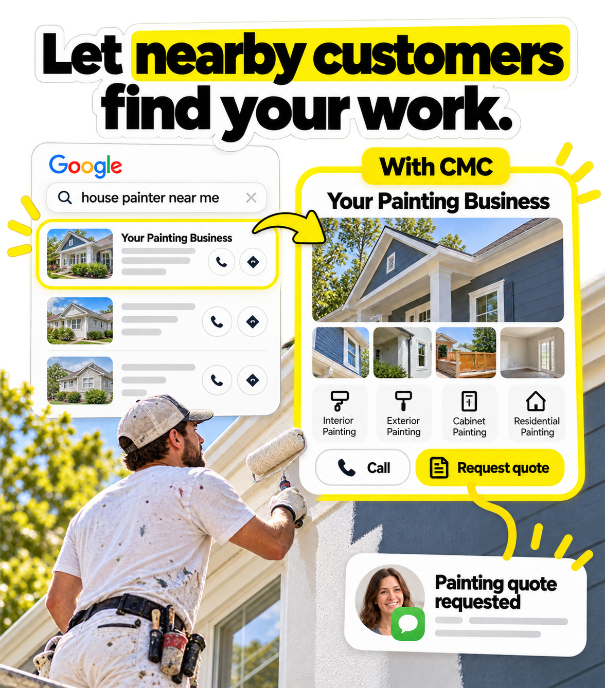Let nearby customers find your work. Painting quote requested.
